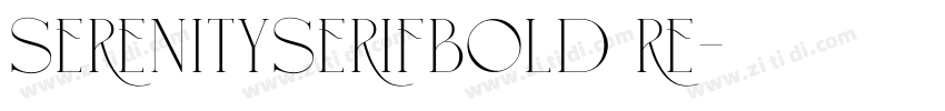 SerenitySerifBold Re字体转换 SerenitySerifBold Re字体转换